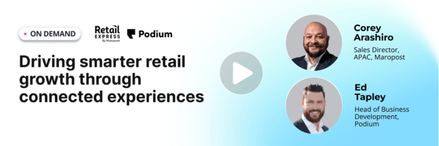 Watch the webinar Driving smarter retail growth through conected experiences